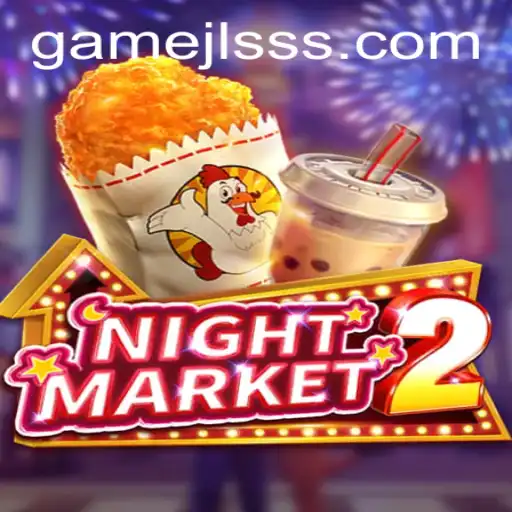 Discover the Thrilling World of NightMarket2: A Guide to JLSSS Gameplay